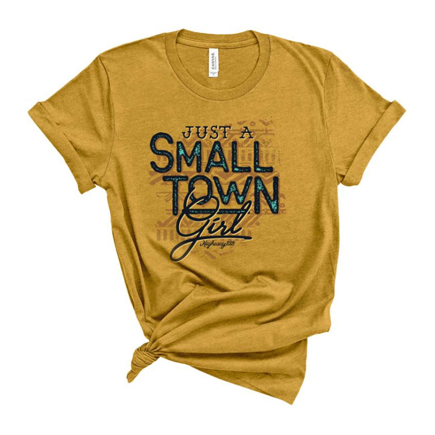 Highway 828 Just A Small Town Girl T-Shirt