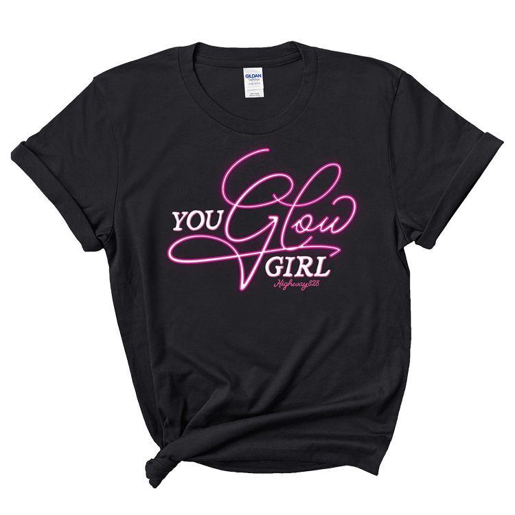 Highway 828 You Glow Girl T-Shirt
