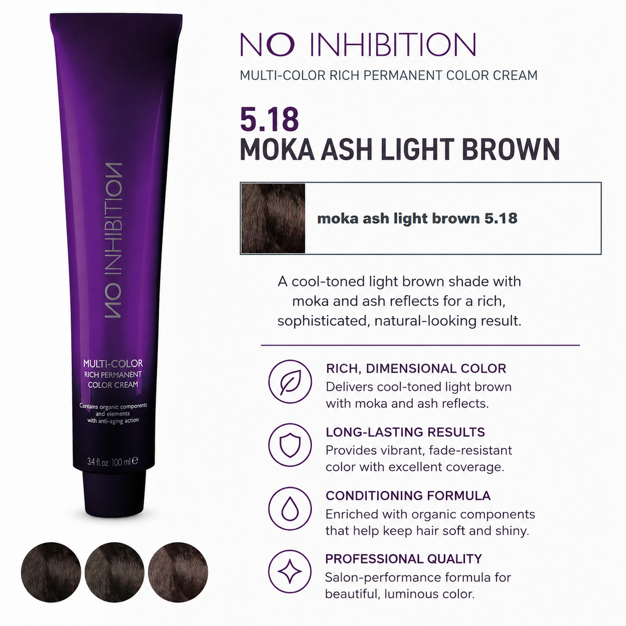 No Inhibition #5.18 Moka Ash Light Brown 3.4 oz.