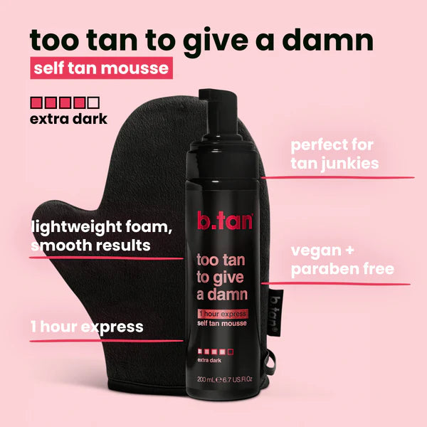 B.Tan Demasiado bronceado para importarle un comino Mousse*